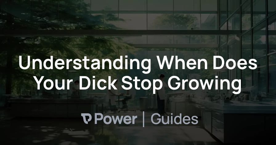 Header Image for Understanding When Does Your Dick Stop Growing