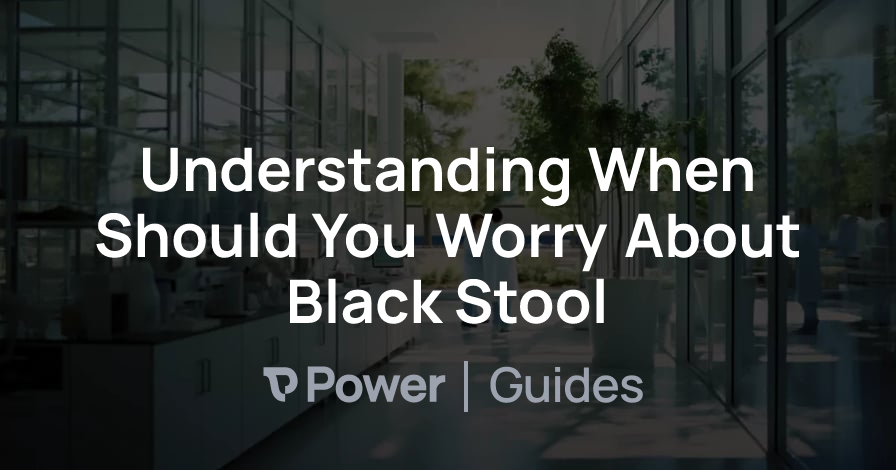 Header Image for Understanding When Should You Worry About Black Stool