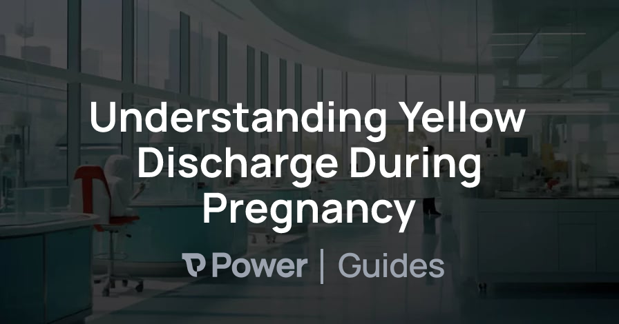 Header Image for Understanding Yellow Discharge During Pregnancy