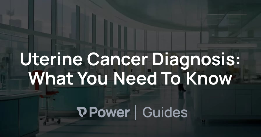 Header Image for Uterine Cancer Diagnosis: What You Need To Know