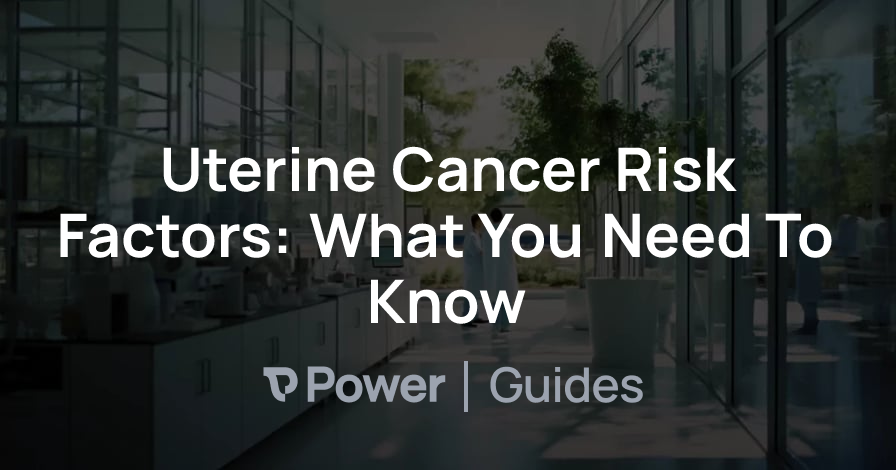 Header Image for Uterine Cancer Risk Factors: What You Need To Know