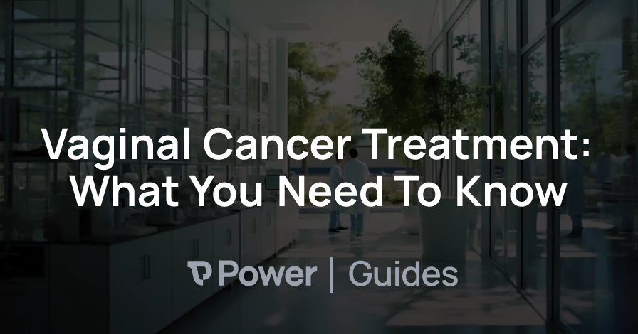 Header Image for Vaginal Cancer Treatment: What You Need To Know