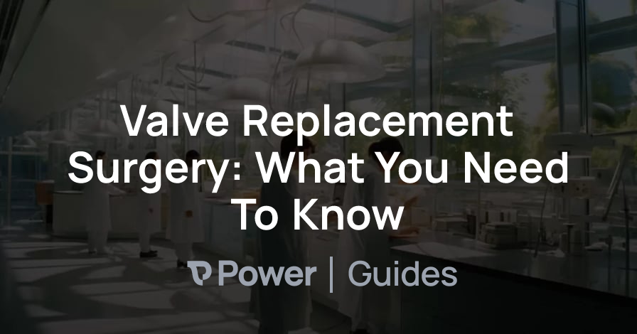 Header Image for Valve Replacement Surgery: What You Need To Know