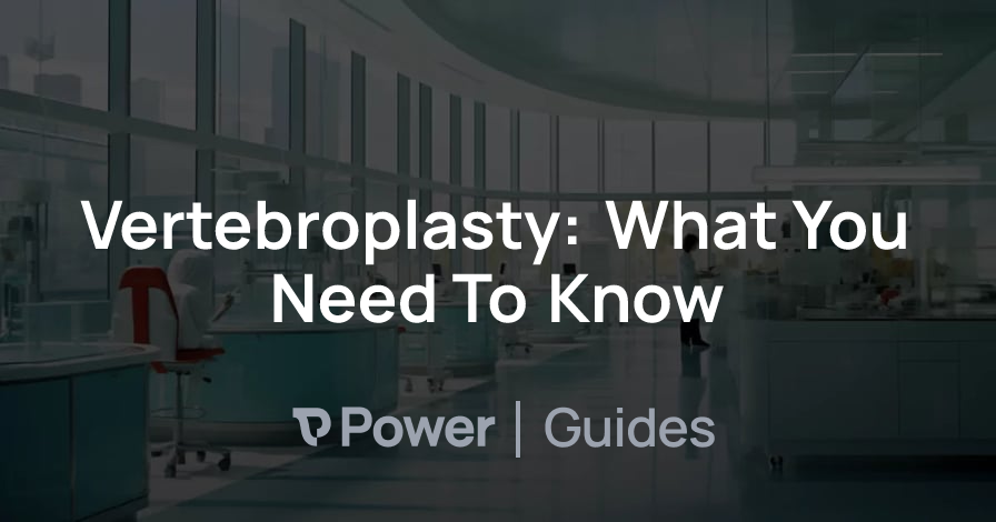 Header Image for Vertebroplasty: What You Need To Know