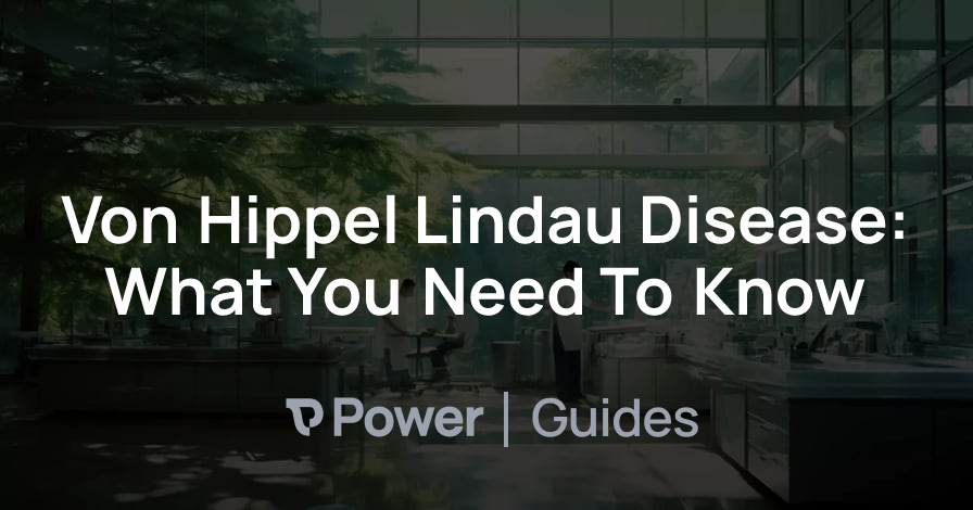 Header Image for Von Hippel Lindau Disease: What You Need To Know