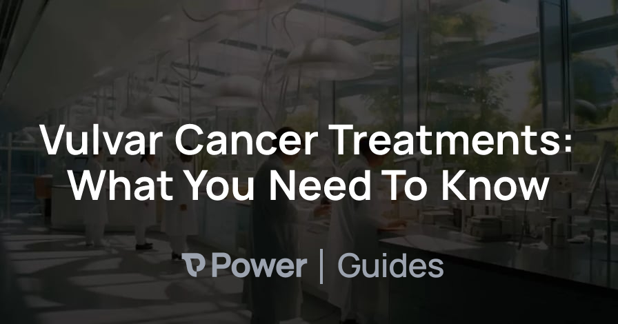 Header Image for Vulvar Cancer Treatments: What You Need To Know