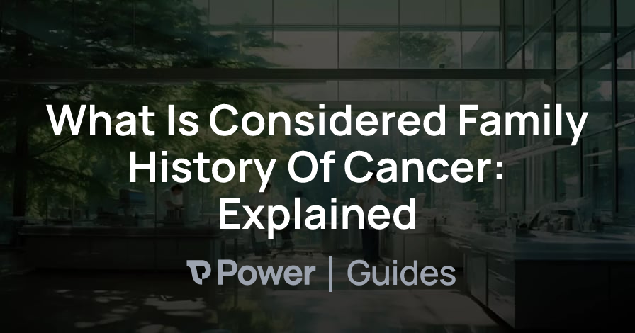 Header Image for What Is Considered Family History Of Cancer: Explained