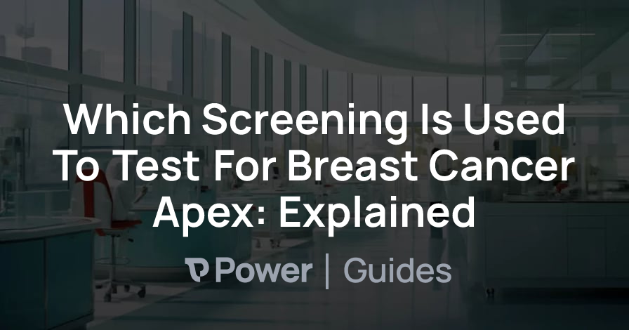 Header Image for Which Screening Is Used To Test For Breast Cancer Apex: Explained