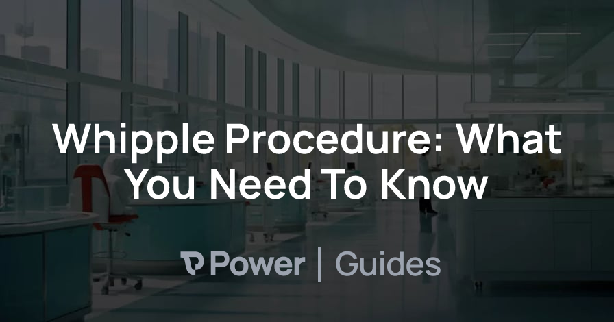 Header Image for Whipple Procedure: What You Need To Know
