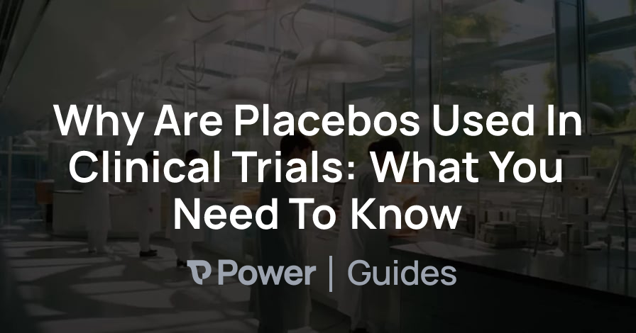 Header Image for Why Are Placebos Used In Clinical Trials: What You Need To Know