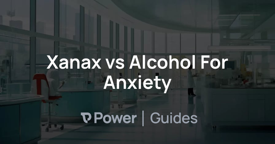 Header Image for Xanax vs Alcohol For Anxiety