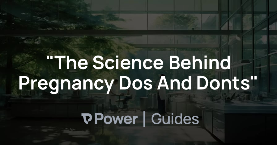 Header Image for "The Science Behind Pregnancy Dos And Donts"