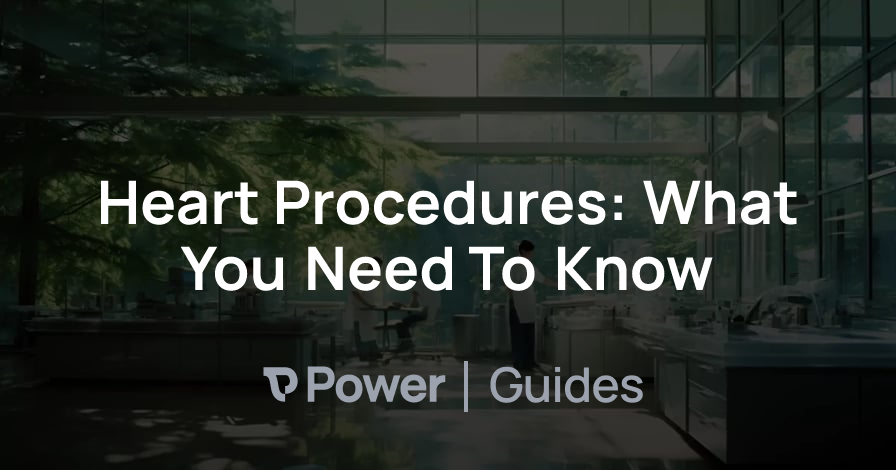 Header Image for Heart Procedures: What You Need To Know