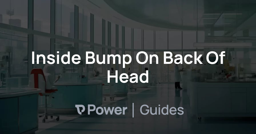 Header Image for Inside Bump On Back Of Head
