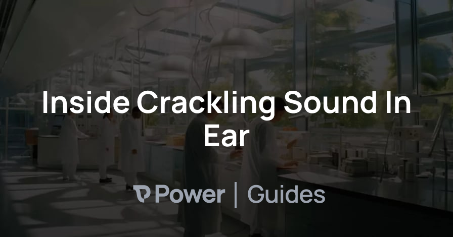 Header Image for Inside Crackling Sound In Ear