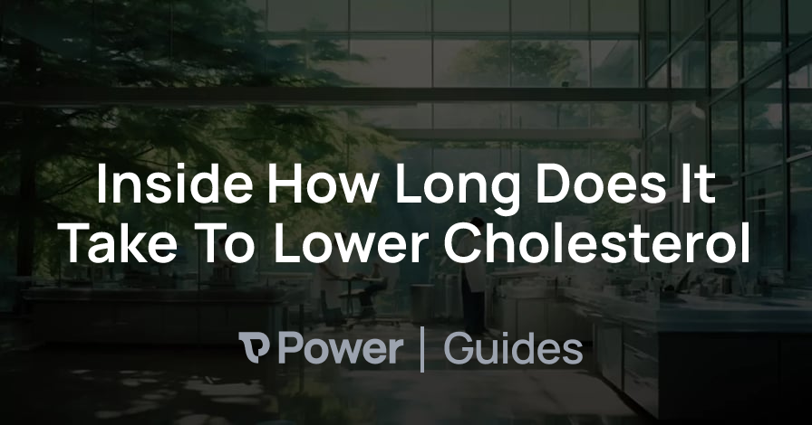 Header Image for Inside How Long Does It Take To Lower Cholesterol