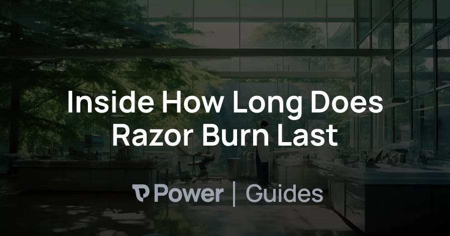Header Image for Inside How Long Does Razor Burn Last