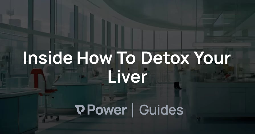 Header Image for Inside How To Detox Your Liver
