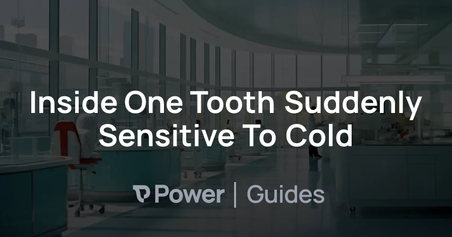 Header Image for Inside One Tooth Suddenly Sensitive To Cold