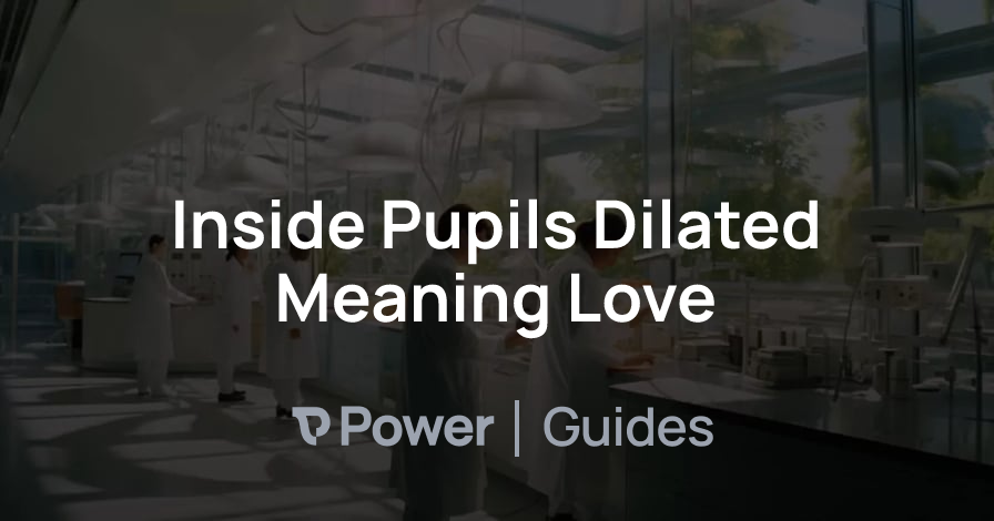 Header Image for Inside Pupils Dilated Meaning Love