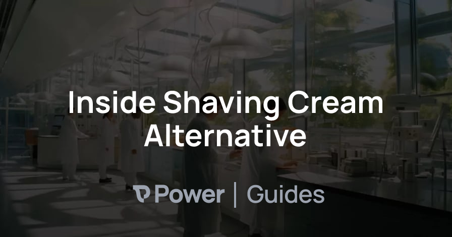Header Image for Inside Shaving Cream Alternative