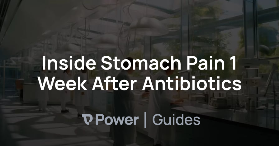 Header Image for Inside Stomach Pain 1 Week After Antibiotics