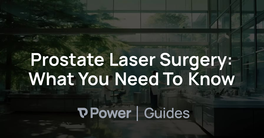 Header Image for Prostate Laser Surgery: What You Need To Know