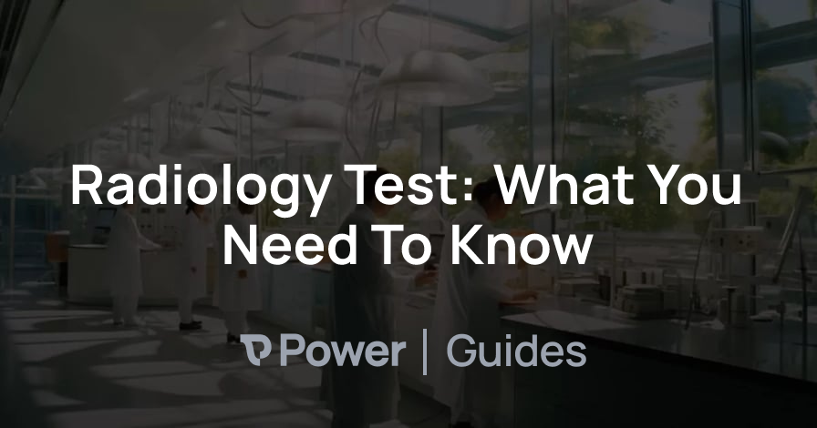 Header Image for Radiology Test: What You Need To Know