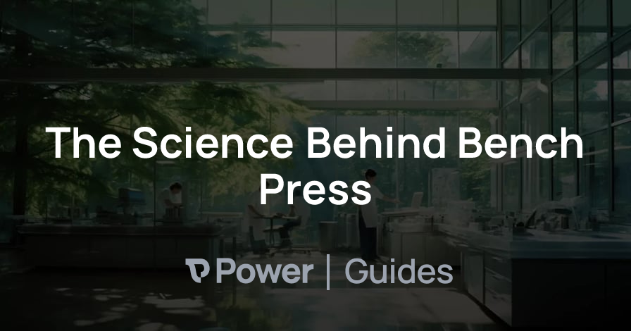 Header Image for The Science Behind Bench Press