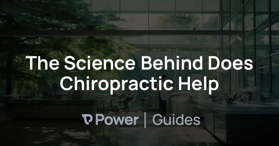 Header Image for The Science Behind Does Chiropractic Help