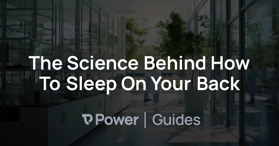 Header Image for The Science Behind How To Sleep On Your Back