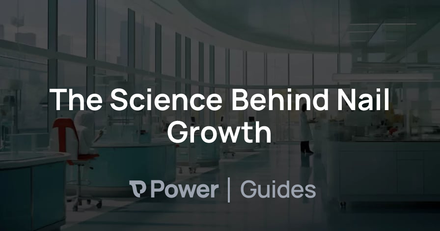 Header Image for The Science Behind Nail Growth