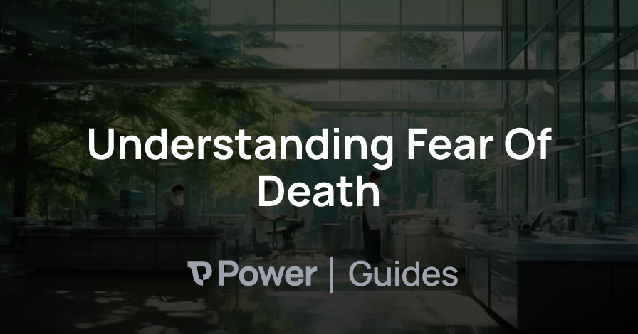 Header Image for Understanding Fear Of Death