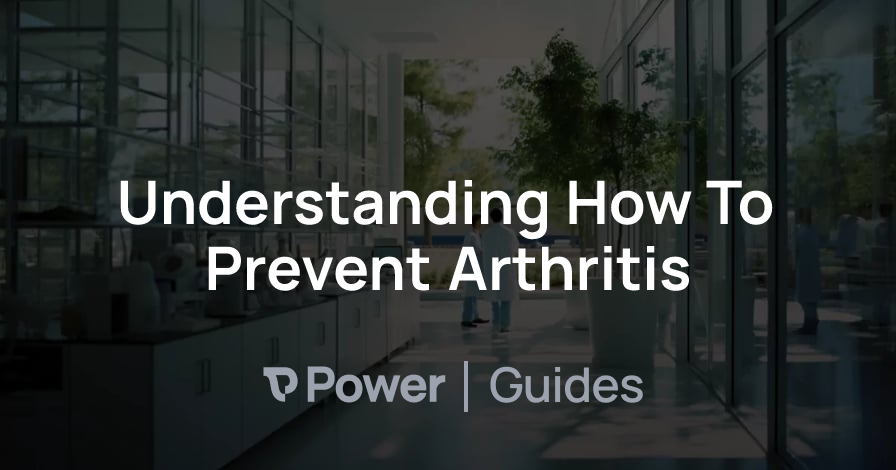 Header Image for Understanding How To Prevent Arthritis