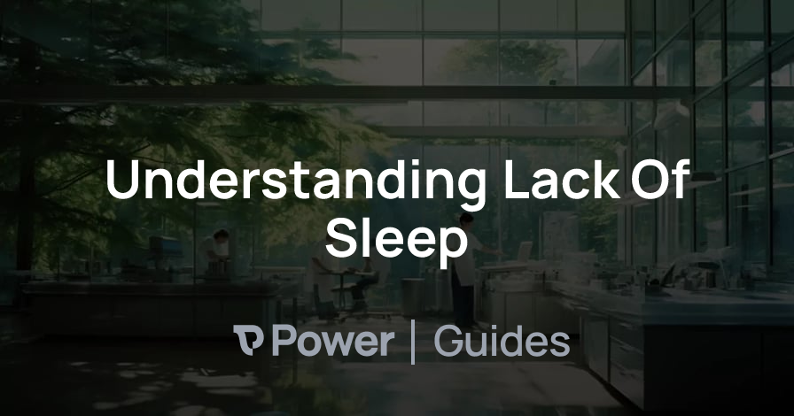 Header Image for Understanding Lack Of Sleep