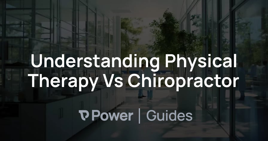 Header Image for Understanding Physical Therapy Vs Chiropractor
